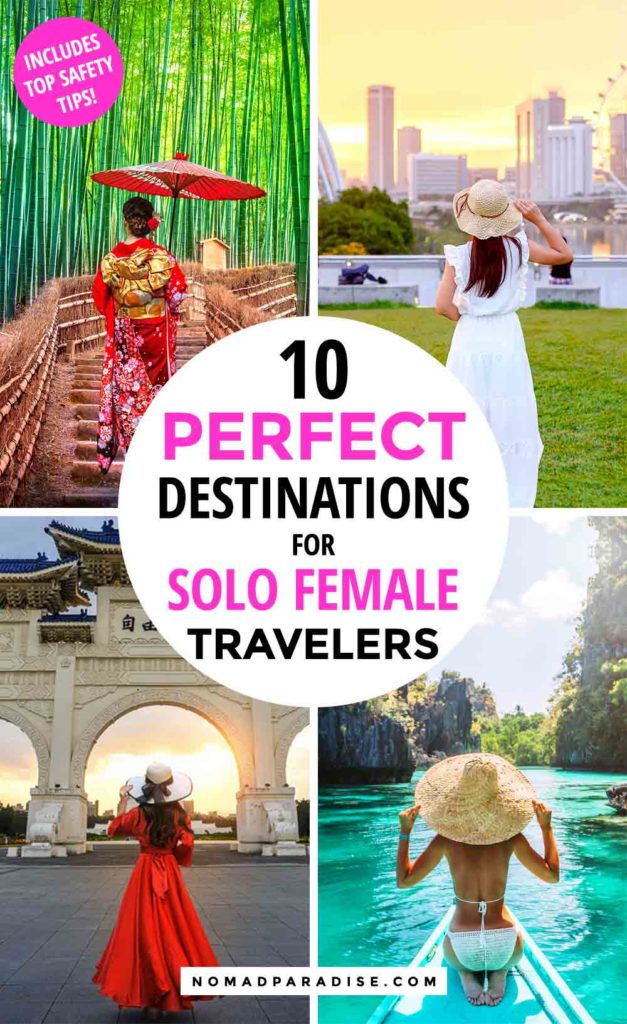 10 Amazing Destinations For Solo Female Travelers In 2020 Nomad Paradise 5161