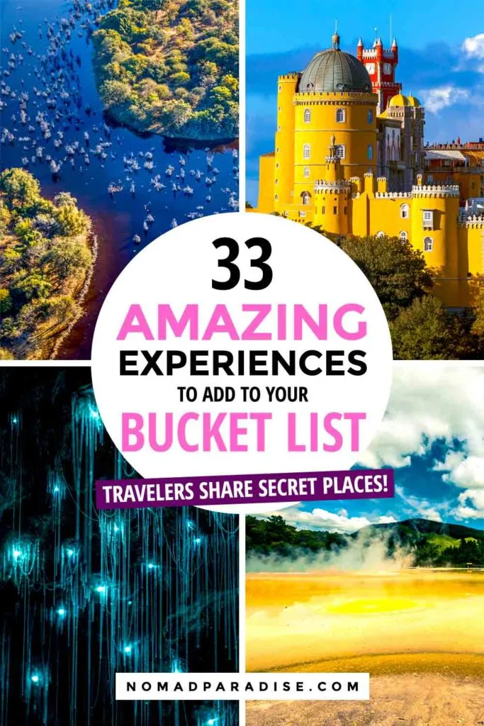 33 Amazing Experiences to Add to Your Bucket List