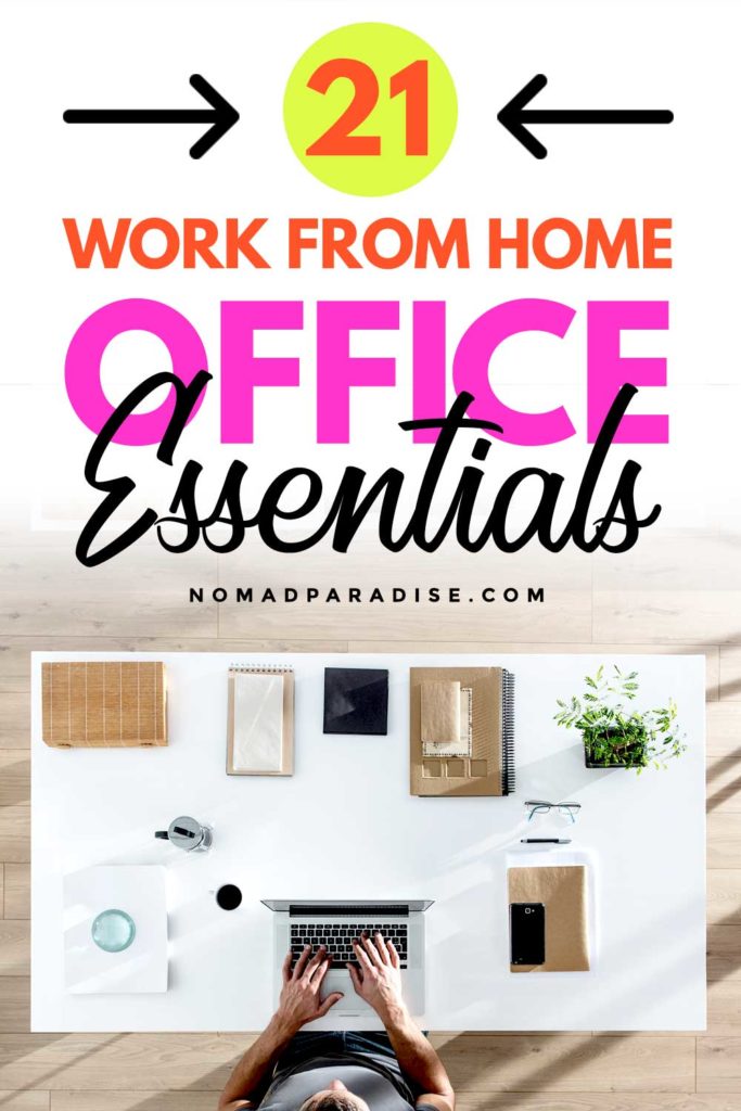 21 Work From Home Office Essentials - Nomad Paradise