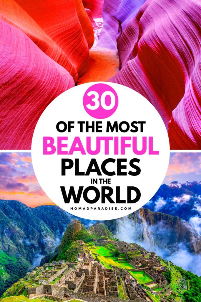 30 Most Beautiful Places in the World