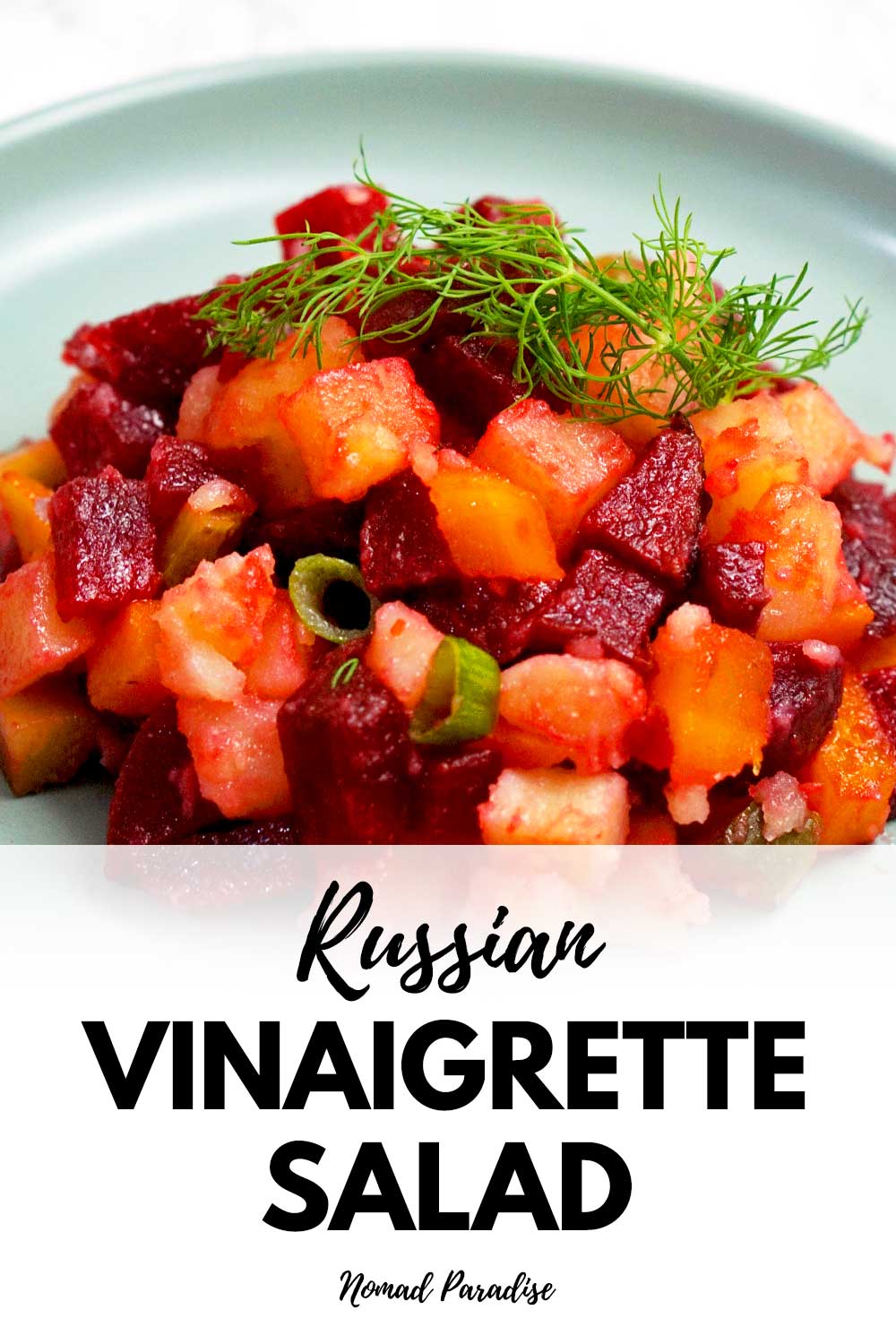 Russian Vinaigrette Salad (Vinegret / Винегрет) - Nomad Paradise