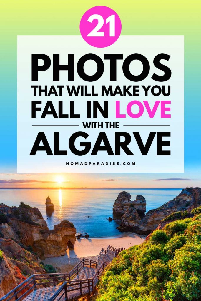 21 Photos that Will Make You Fall in Love with the Algarve - Nomad Paradise