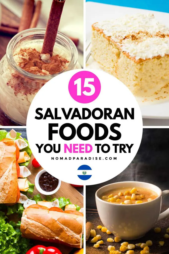 15 Salvadoran Foods You Need to Try (decorative pin featuring 4 of the Salvadoran food pictures listed above).
