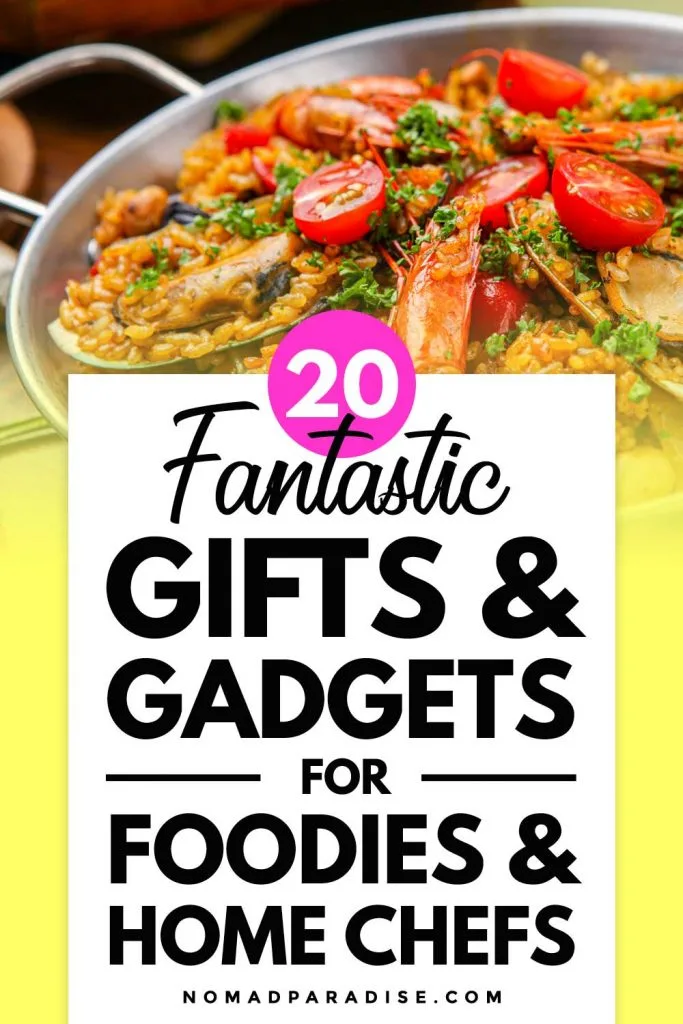 20 Fantastic Gadgets & Gifts for Foodies and Home Chefs(pin featuring paella).
