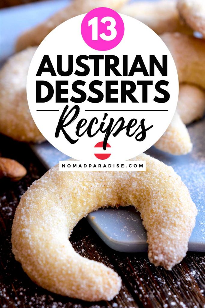 13 Most Popular Austrian Desserts With Recipes Nomad Paradise