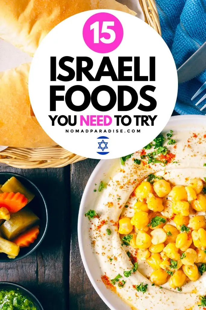 15 Israeli Foods You Need to Try - Nomad Paradise