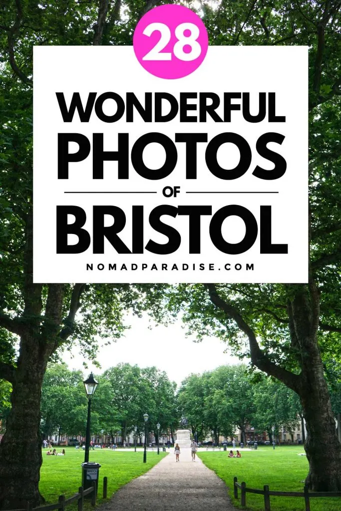 28 Wonderful Photos of Bristol England