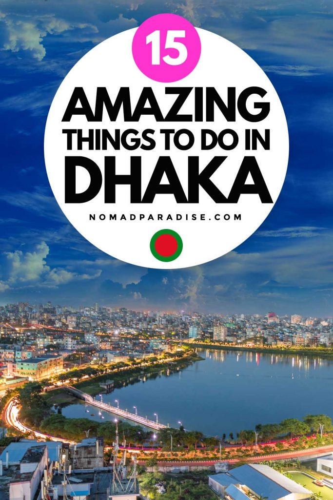 Amazing things to do in Dhaka