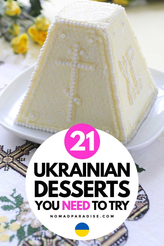 21 Ukrainian Desserts You Need to Try (pin).