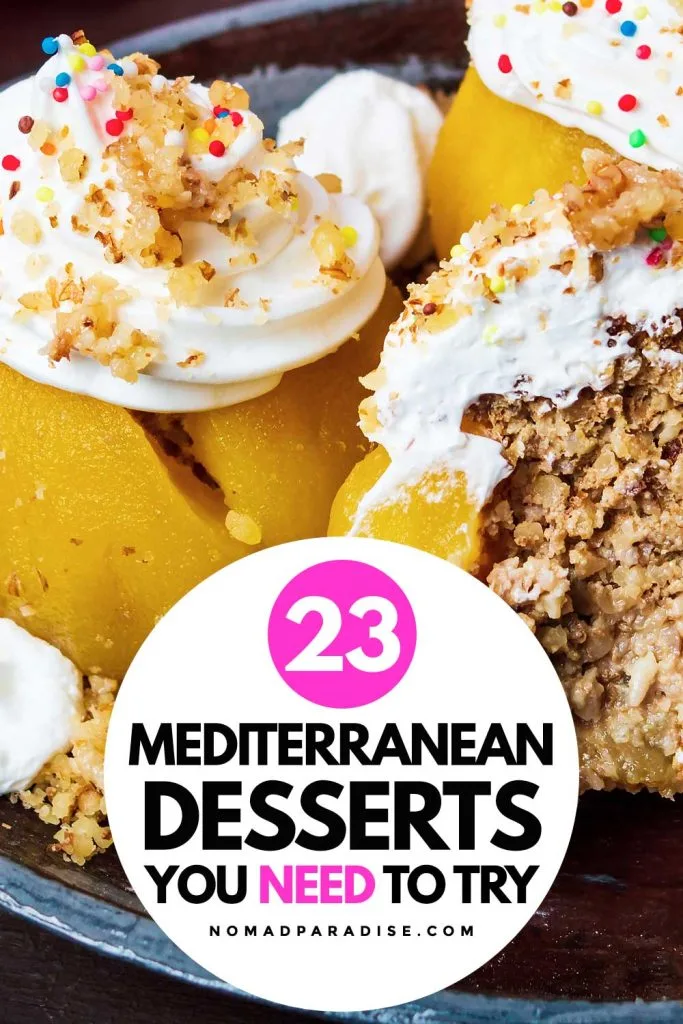 23 Mediterranean Desserts You Need to Try.