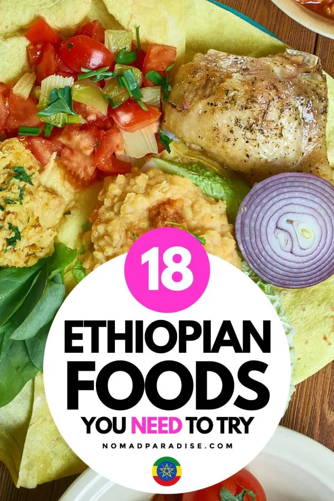 18 Ethiopian Foods You Need to Try