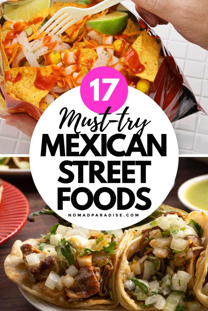 17 Must-Try Mexican Street Foods
