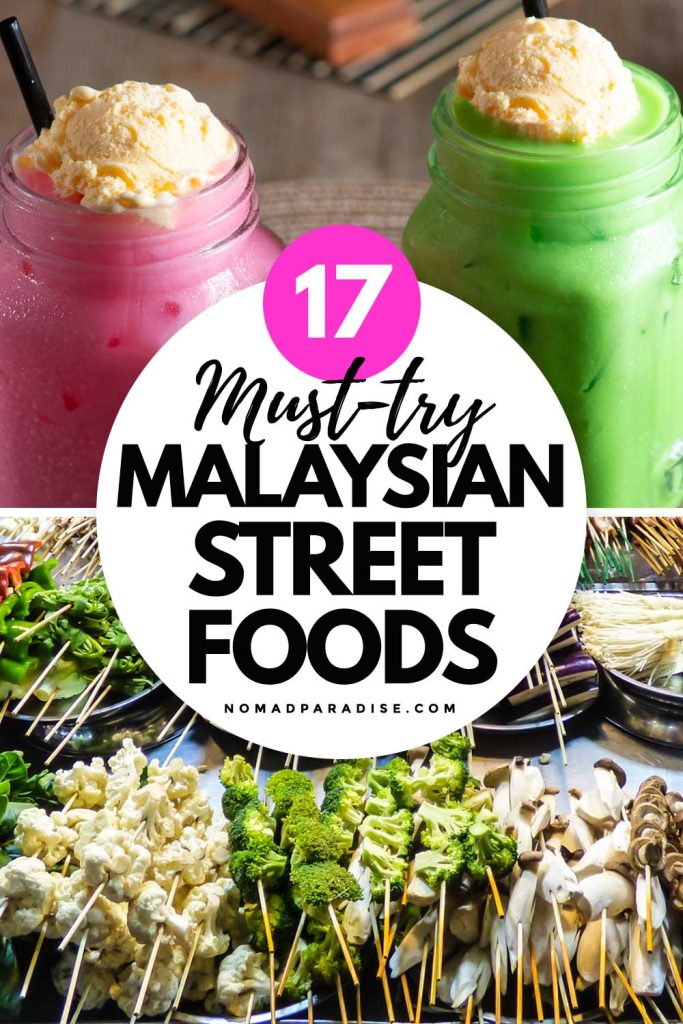 17 Must-Try Malaysian Street Foods (pin featuring street foods)