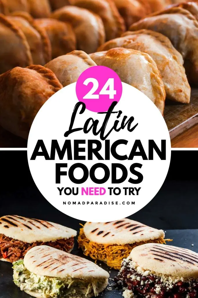 24 Sumptuous Latin American Foods to Try