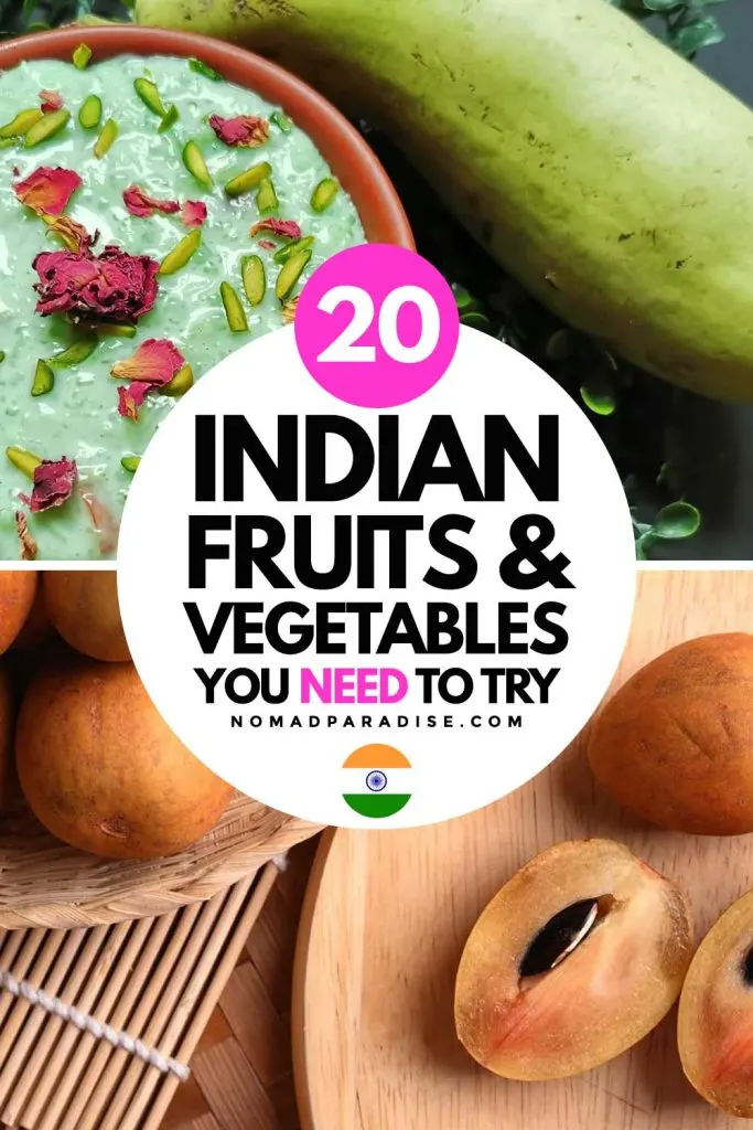 20 Indian Fruits and Vegetables You Need to Try