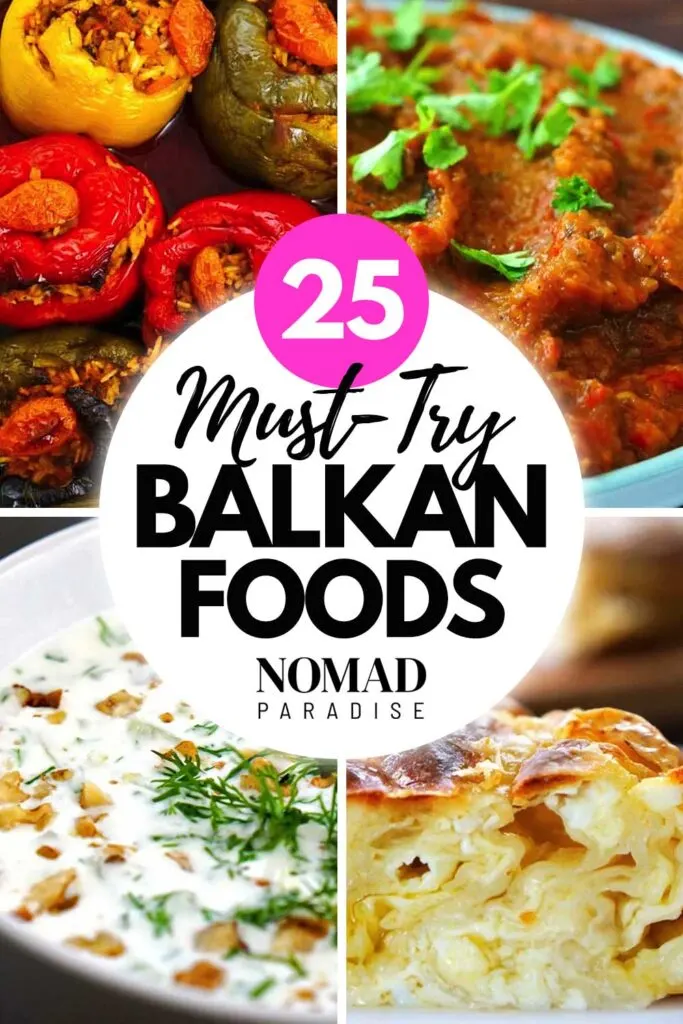 25 Balkan Foods That Will Leave You Wanting More