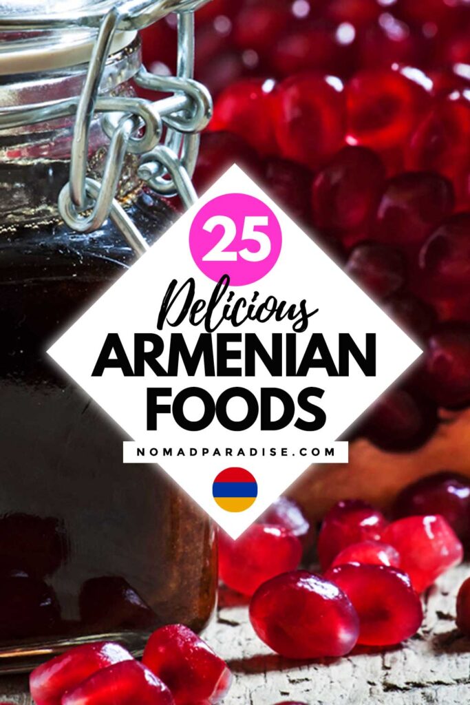 Armenian Food – 1 of 25 Traditional Foods You Simply Must Try