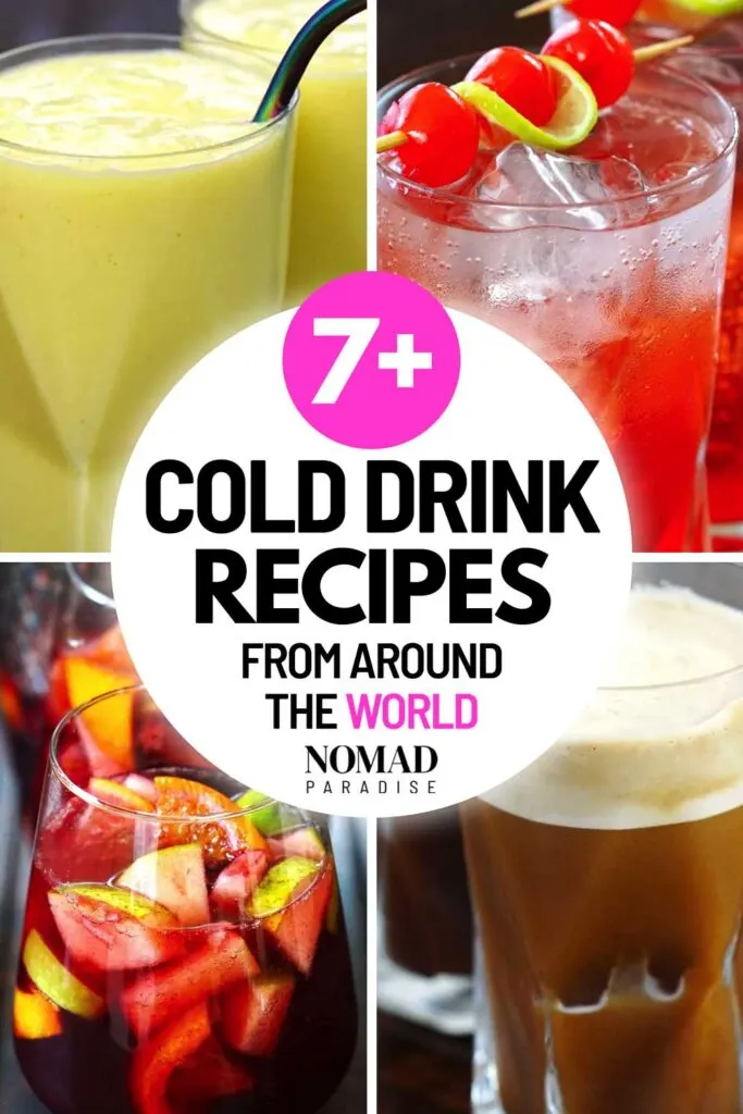 7+ Cold Drink Recipes from Around the World (pin).