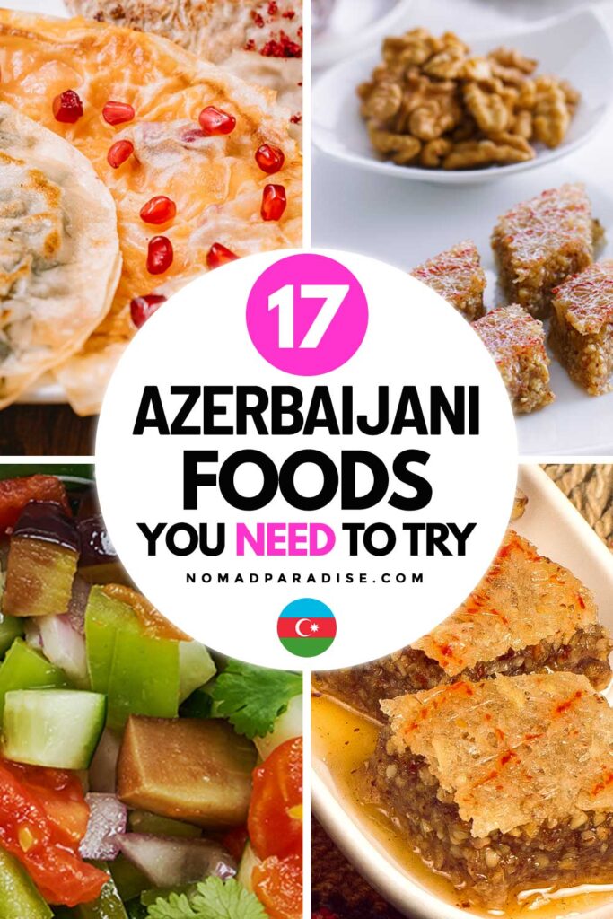 Azerbaijani Food: 17 Most Popular and Traditional Dishes to Try